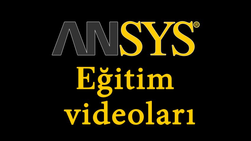 ANSYS Eğitim Videoları