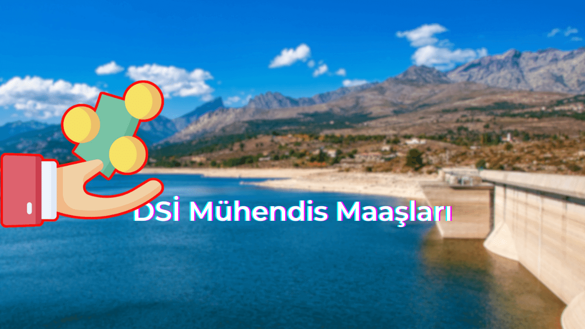 DSİ Mühendis Maaşları