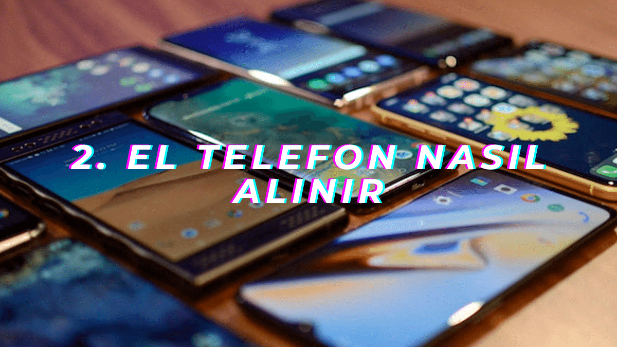 2. El telefon nasıl alınır