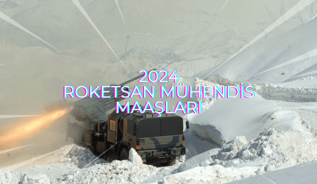 2024 Roketsan mühendis maaşları (1)