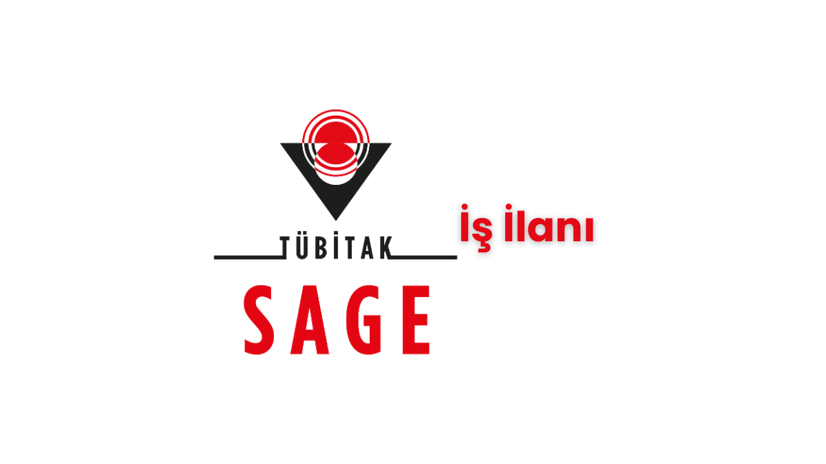 TÜBİTAK SAGE Mühendis İş İlanı