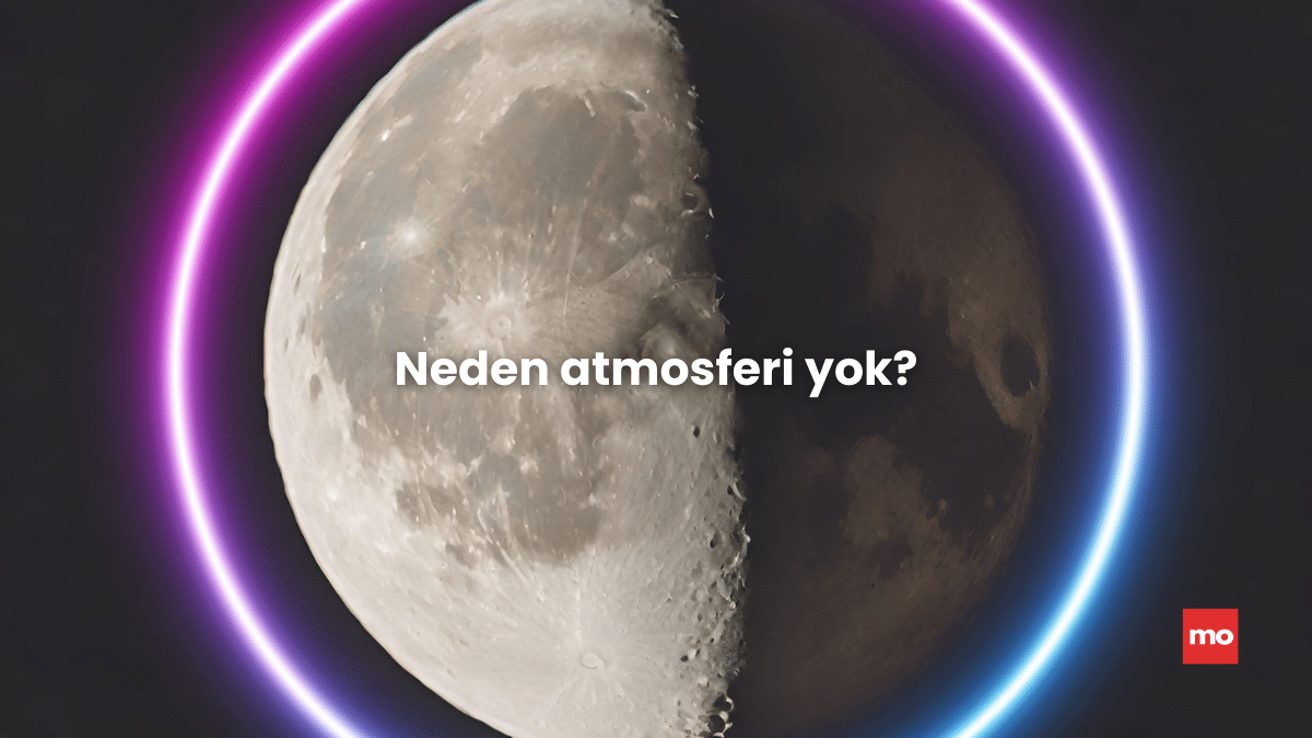 Nasıl Oluyor da Ay Dünyanın Atmosferini Çekmiyor?