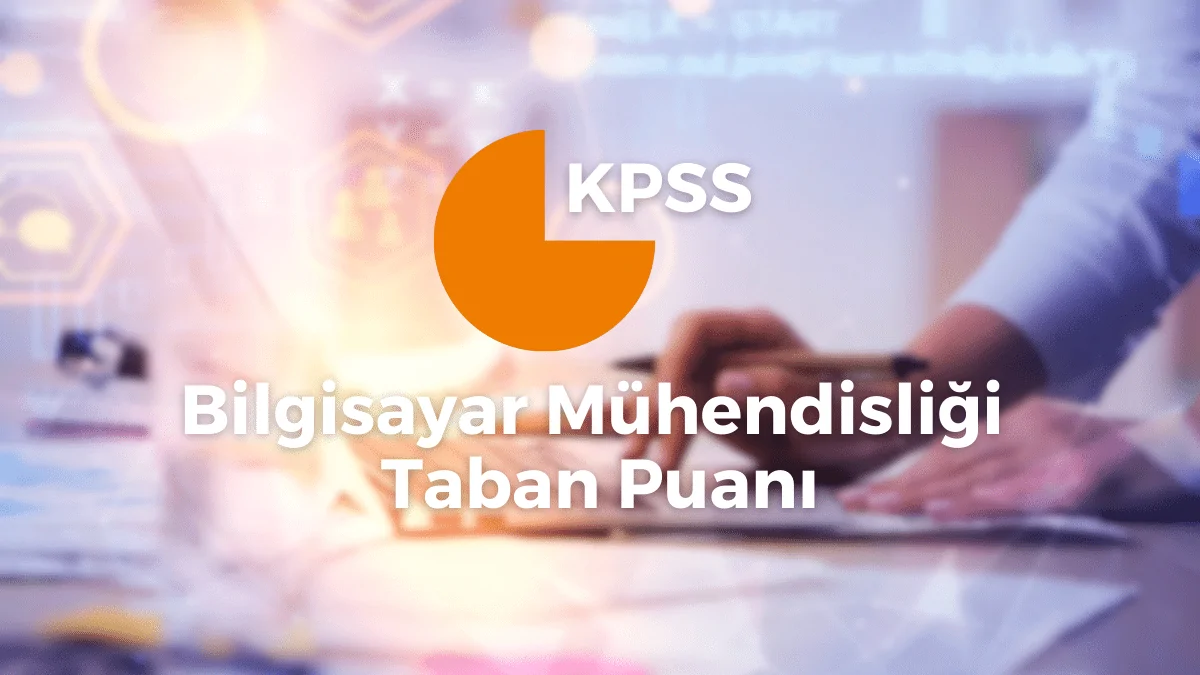 Bilgisayar Mühendisliği KPSS Taban Puanı 2022/2023