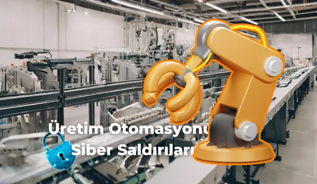 Otomasyon sistemi saldırıları