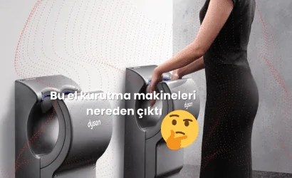 Bu el kurutma makineleri nereden çıktı