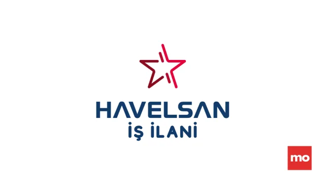 Havelsan iş ilanı