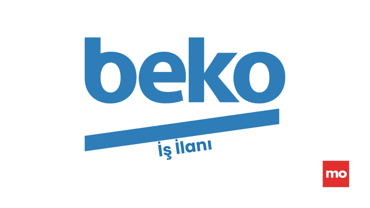 BEKO Makine Mühendisi Arıyor – İş İlanı