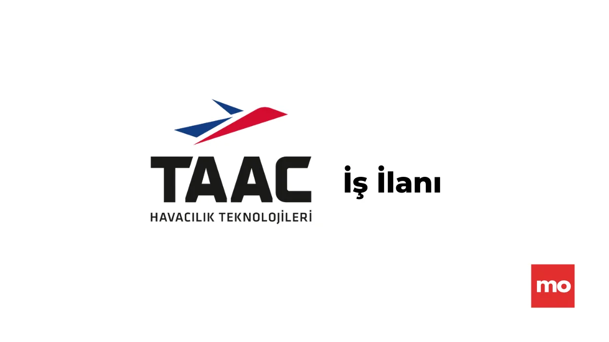 TAAC Mekanik Tasarım Mühendisi Arıyor – İş İlanı