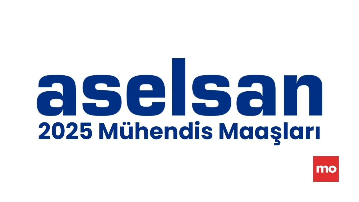 2025 ASELSAN Mühendis Maaşları